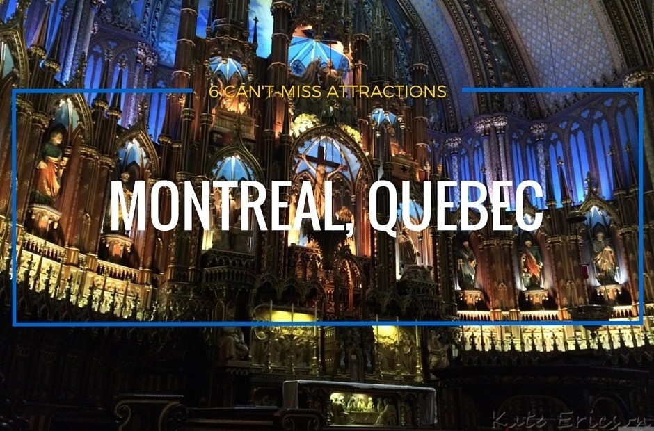 Six Can't-Miss Attractions in Montreal, Quebec