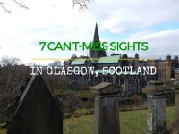Seven Can't Miss Glasgow Attractions